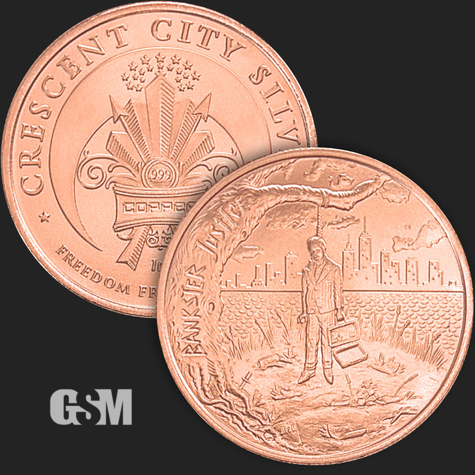 1 oz Bankster Justice Copper Golden State Mint 777